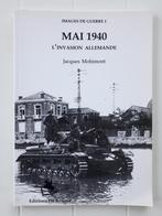 De Duitse invasie van mei 1940, Boeken, Oorlog en Militair, Jacques Mohimont, Ophalen of Verzenden, Zo goed als nieuw, Tweede Wereldoorlog