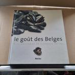 Livre Le goût des Belges, Ophalen of Verzenden, Gebruikt, Overige typen, Overige merken