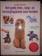 Het grote trim-, knip- en verzorgingsboek voor honden, Eileen Geeson, Honden, Ophalen of Verzenden, Zo goed als nieuw