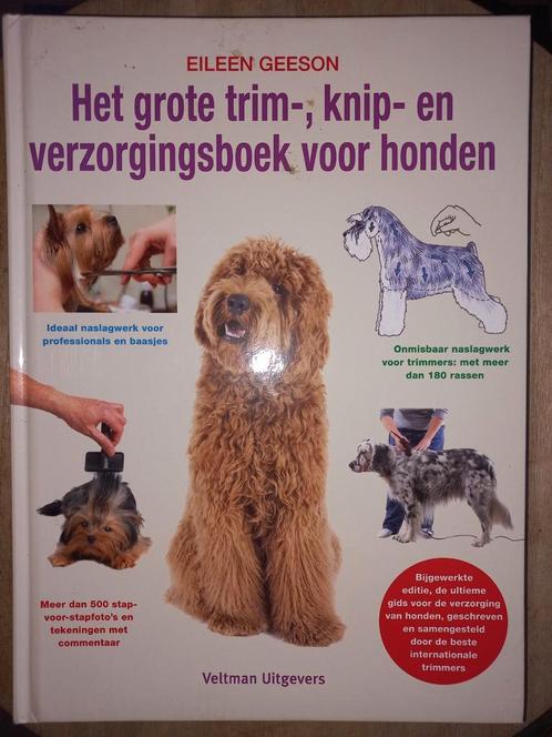 Het grote trim-, knip- en verzorgingsboek voor honden, Boeken, Dieren en Huisdieren, Zo goed als nieuw, Honden, Ophalen of Verzenden
