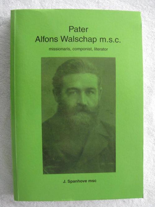Alfons Walschap – J. Spanhove - EO 2003 - dédicacé, Livres, Histoire nationale, Utilisé, Enlèvement ou Envoi