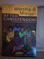 Worship & Mission after Christendom, John D. Witvliet, Ophalen of Verzenden, Zo goed als nieuw, Christendom | Protestants