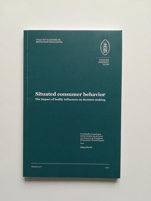 Situated consumer behavior (Jiska Eelen), Boeken, Economie, Management en Marketing, Zo goed als nieuw, Economie en Marketing