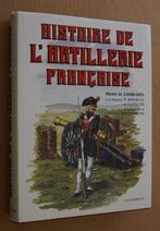 Geschiedenis van de Franse artillerie Michel de Lombarés, Verzamelen, Militaria | Algemeen, Ophalen of Verzenden, Landmacht, Boek of Tijdschrift