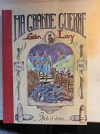 Ma Grande Guerre  14-18 - Gaston Lavy, Verzenden, Zo goed als nieuw, Landmacht, Gaston Lavy