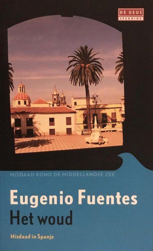 Te Koop Boek HET WOUD Eugenio Fuentes, Boeken, Thrillers, Zo goed als nieuw, Europa overig, Verzenden