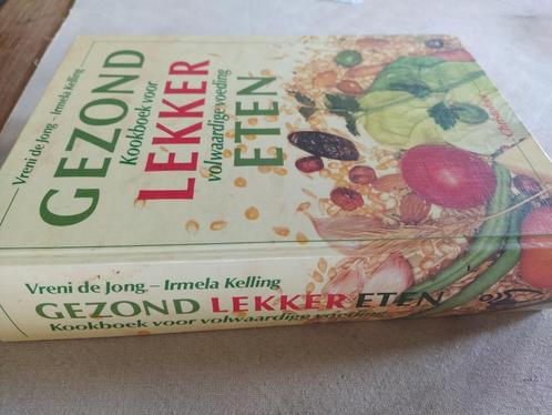boek: gezond lekker eten -Vreni De Jong/Irmela Kelling, Livres, Livres de cuisine, Utilisé, Cuisine saine, Envoi