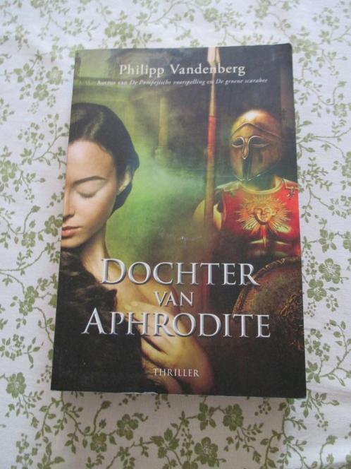 Dochter van Aphrodite - Philipp Vandenberg, Boeken, Thrillers, Zo goed als nieuw, Ophalen of Verzenden