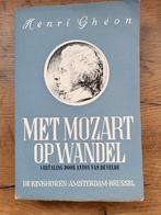 Henri Ghéon - Met Mozart op wandel - A. Van de Velde, Boeken, Ophalen of Verzenden, Gelezen