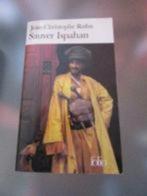 A sauver Ispahan de Jean-Christophe Rufin, Ophalen, Gelezen