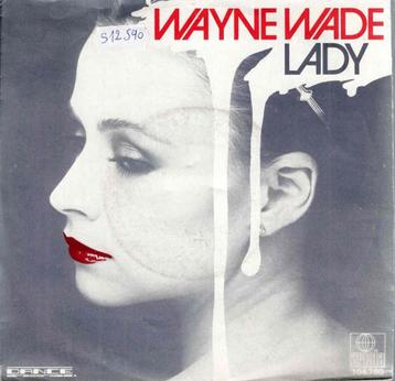 Vinyl, 7"   -   Wayne Wade – Lady beschikbaar voor biedingen