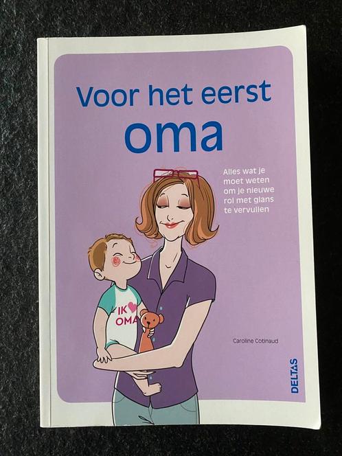 Caroline Cotinaud - Voor het eerst oma, Boeken, Zwangerschap en Opvoeding, Zo goed als nieuw, Ophalen
