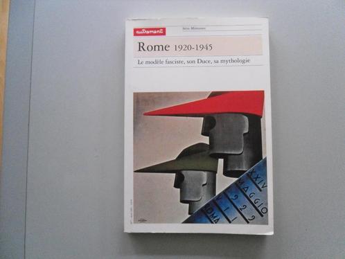 Rome 1920-1945 - Le modèle fasciste, son Duce, sa mythologie, Boeken, Geschiedenis | Wereld, Gelezen, Europa, 20e eeuw of later