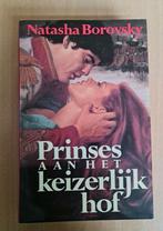 Boek : Prinses aan het keizerlijk hof / Natacha Borovsky, Boeken, Ophalen of Verzenden, Zo goed als nieuw
