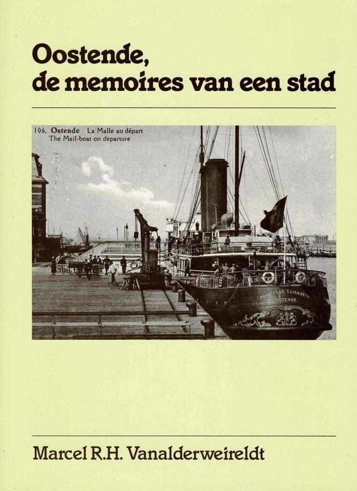 Oostende, de memoires van een stad, Boeken, Geschiedenis | Stad en Regio, Gelezen, Ophalen of Verzenden