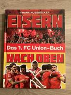 Eisern nach oben: Das 1. FC Union-Buch, Ophalen of Verzenden, Zo goed als nieuw, Balsport, Frank Nussbücker