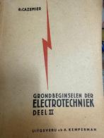 Grondbeginselen der Electrotechniek deel 2, 1953, Cazemier,, Ophalen, Cazemier
