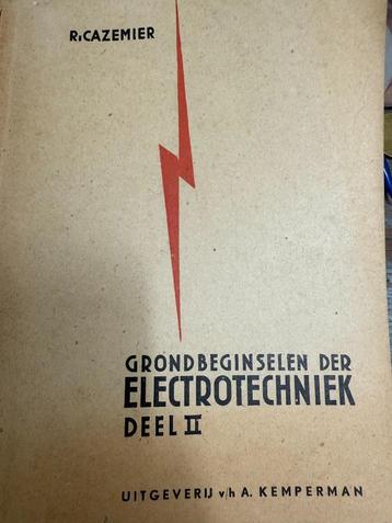 Grondbeginselen der Electrotechniek deel 2, 1953, Cazemier, beschikbaar voor biedingen