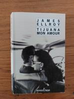 Tijuana mon amour - James Ellroy, Livres, Thrillers, Utilisé, Enlèvement ou Envoi, James Ellroy, Amérique
