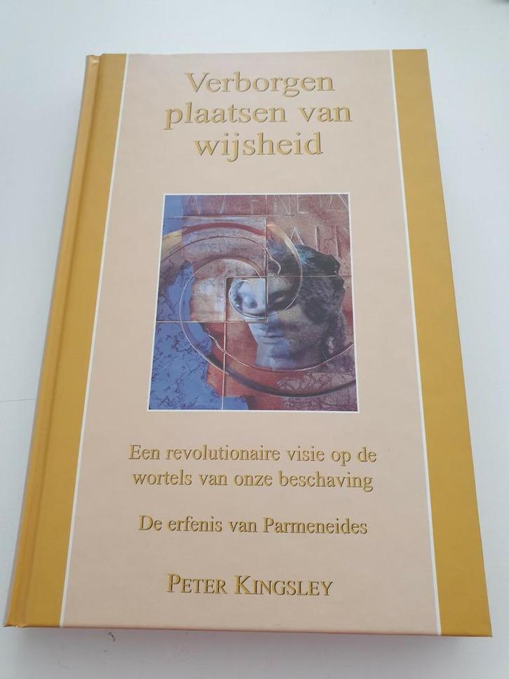 Peter Kingsley - Verborgen plaatsen van wijsheid, Boeken, Esoterie en Spiritualiteit, Zo goed als nieuw, Ophalen of Verzenden