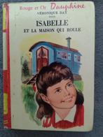 "Isabelle et la maison qui roule" Véronique Day (1962), Livres, Fiction général, Utilisé, Enlèvement ou Envoi, Véronique Day