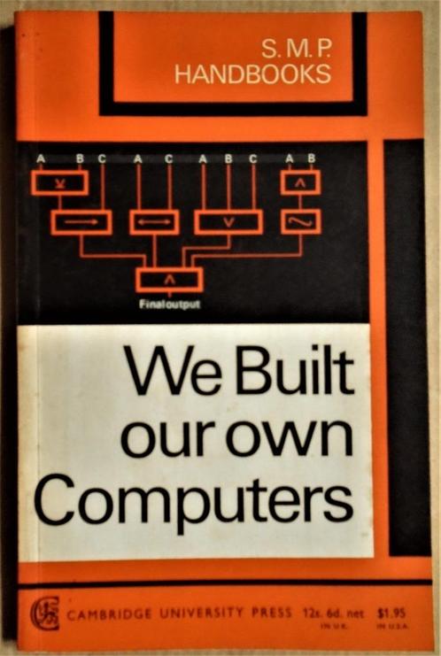 We built our own Computers - 1966 - Cambridge Univ. Press, Boeken, Overige Boeken, Gelezen, Ophalen of Verzenden