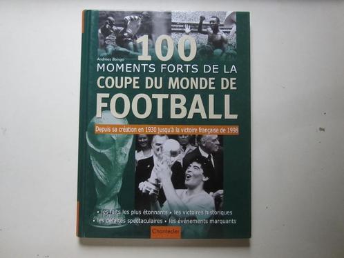 100 moments forts de la coupe du monde de football, Livres, Livres de sport, Comme neuf, Sport de ballon, Enlèvement ou Envoi