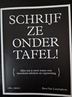 Bavo Van Landeghem - Schrijf ze onder tafel, Enlèvement ou Envoi, Utilisé, Bavo Van Landeghem