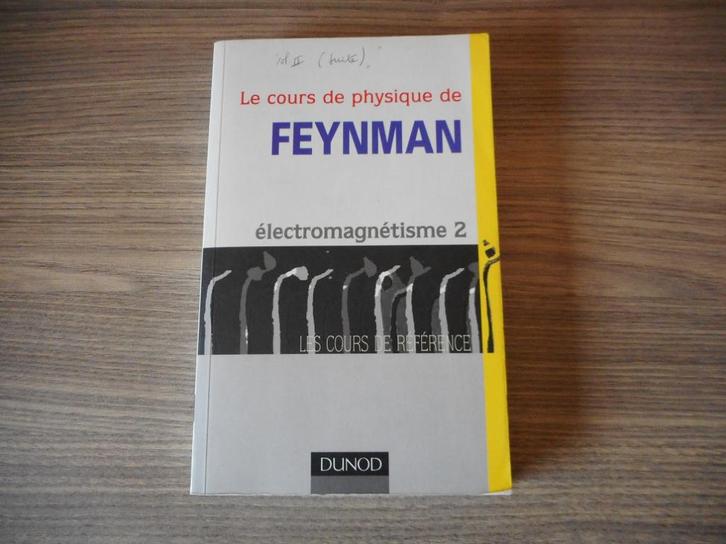 Le cours de physique de Feynman - Électromagnétisme 2, Livres, Livres d'étude & Cours, Utilisé, Enlèvement ou Envoi