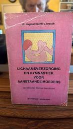 Lichaamsverzorging en Gymnastiek voor aanstaande moeders, Ophalen of Verzenden, Zo goed als nieuw