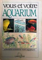 Livre : Vous et votre aquarium, Enlèvement ou Envoi, Utilisé