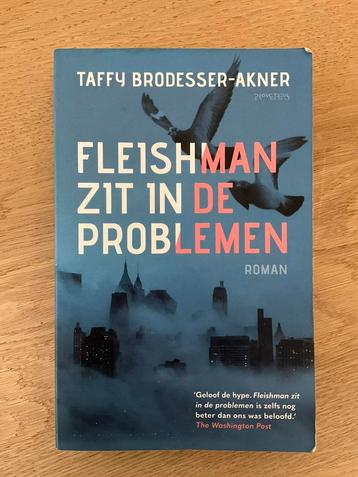 Taffy Brodesser-Akner - Fleishman zit in de problemen beschikbaar voor biedingen