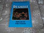 De Gaulle, Held van de Vrije Fransen, Boeken, Ophalen of Verzenden, Tweede Wereldoorlog