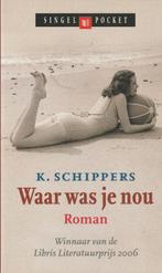 K.Schippers “Waar was je nou ?”, Enlèvement ou Envoi, Comme neuf, Belgique