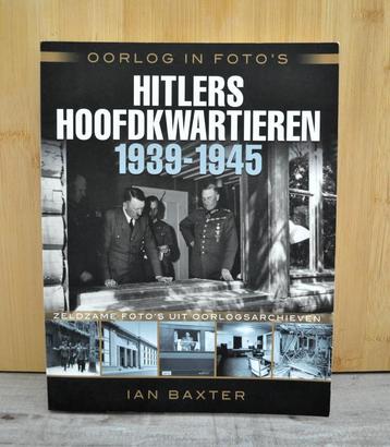 Hitlers hoofdkwartieren 1939-1945. Ian Baxter, Boeken, Ian Baxter, Zo goed als nieuw, Overige onderwerpen, Ophalen