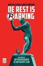 Te Koop Boek DE REST IS PARKING De Clerck Houtman, 20e eeuw of later, Ophalen of Verzenden, Zo goed als nieuw, De Clerck Houtman