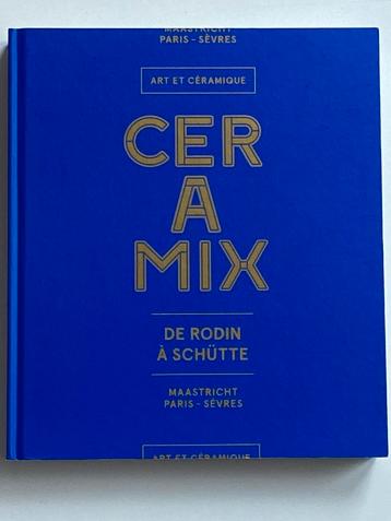 Ceramix : Art et Céramique de Rodin à Schütte- 2015 