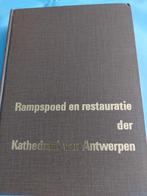 Rampspoed en restauratie Kathedraal van Antwerpen, Enlèvement, Utilisé