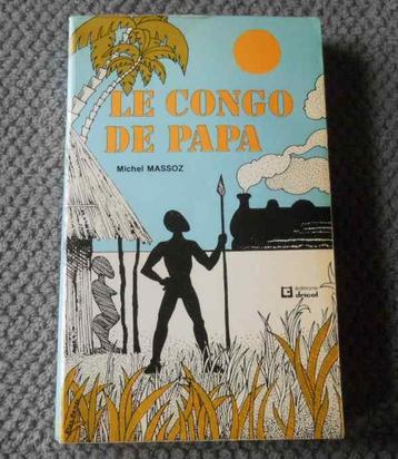 Le Congo de papa  (Michel Massoz) beschikbaar voor biedingen