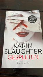 Karin Slaughter - Gespleten, Ophalen of Verzenden, Karin Slaughter