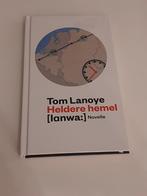 Tom Lanoye - Heldere hemel, Comme neuf, Tom Lanoye, Enlèvement ou Envoi