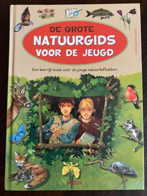 De grote natuurgids voor de jeugd, Livres, Livres pour enfants | Jeunesse | 10 à 12 ans, Comme neuf, Non-fiction, Enlèvement ou Envoi