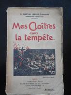 Mes Cloîtres dans la tempête - Martial Lekeux - 1922, Ophalen of Verzenden, Gelezen