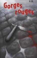 Hervé Moisan : Gorges rouges, Livres, Enlèvement ou Envoi