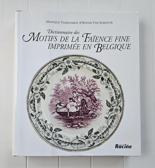 Dictionnaire des motifs de la faïence fine imprimée en Belgi, Antiquités & Art, Antiquités | Livres & Manuscrits, Enlèvement ou Envoi