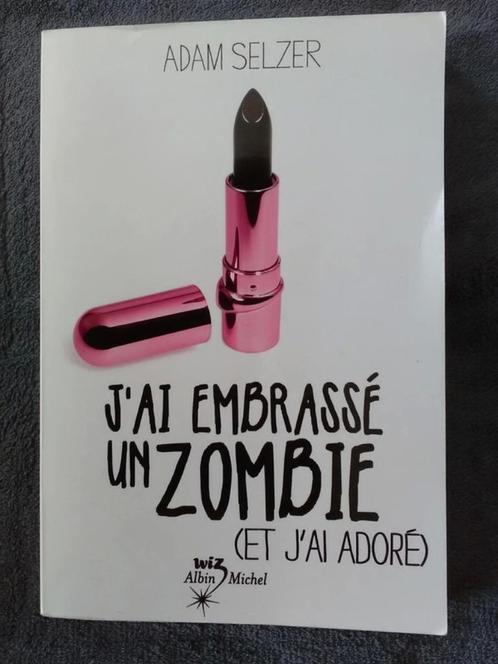 "J'ai embrassé un zombie (et j'ai adoré)" Adam Selzer 2010, Livres, Livres pour enfants | Jeunesse | 10 à 12 ans, Utilisé, Fiction