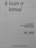 'Ik kwam er lestmaal"      Vic Nees, Muziek en Instrumenten, Bladmuziek, Ophalen of Verzenden, Nieuw, Overige genres, Zang