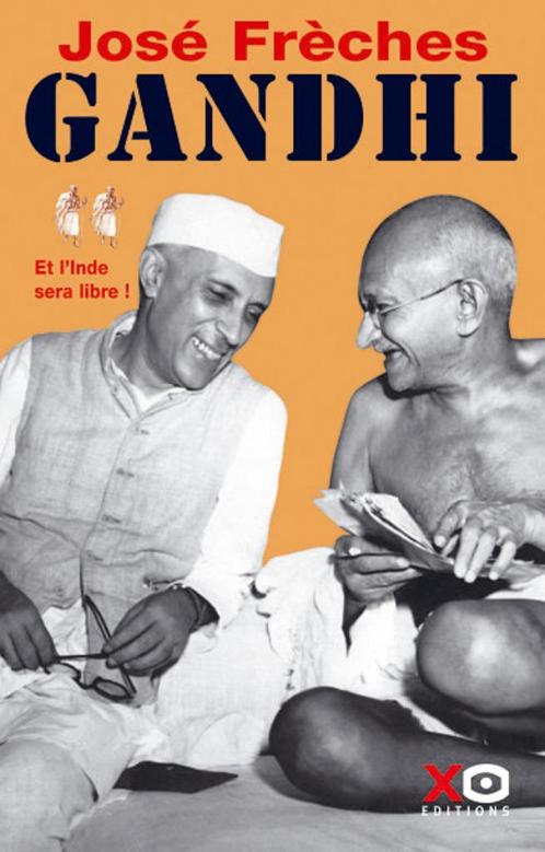 "Gandhi, tome 2 : Et l'Inde sera libre !" José Frèches 2007, Livres, Biographies, Utilisé, Autre, Enlèvement ou Envoi