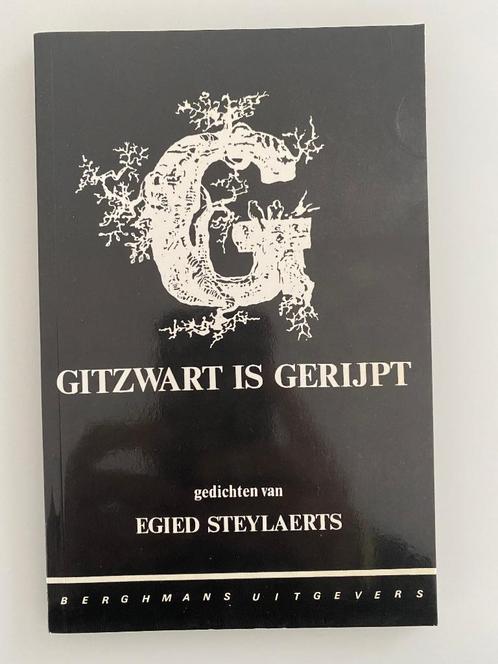 Poëzie Egied Steylaerts Gitzwart Is Gerijpt 1993 + opdracht, Livres, Poèmes & Poésie, Comme neuf, Un auteur, Enlèvement ou Envoi