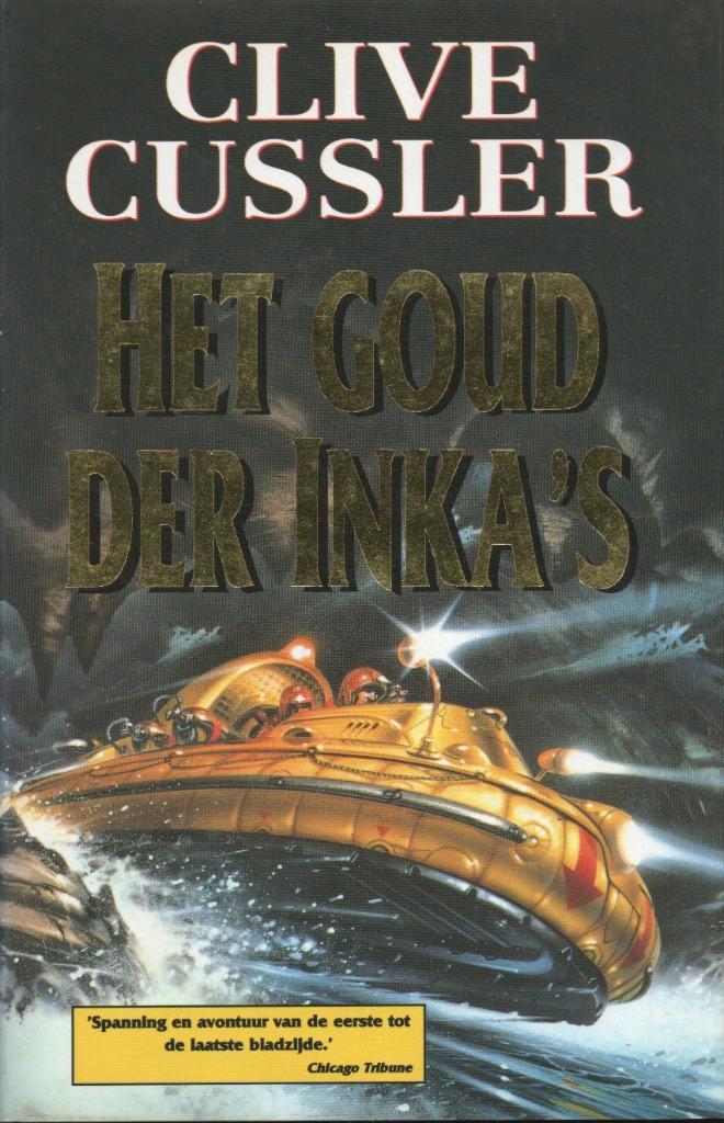HET GOUD DER INKA'S - CLIVE CUSSLER, Boeken, Avontuur en Actie, Zo goed als nieuw, Ophalen of Verzenden
